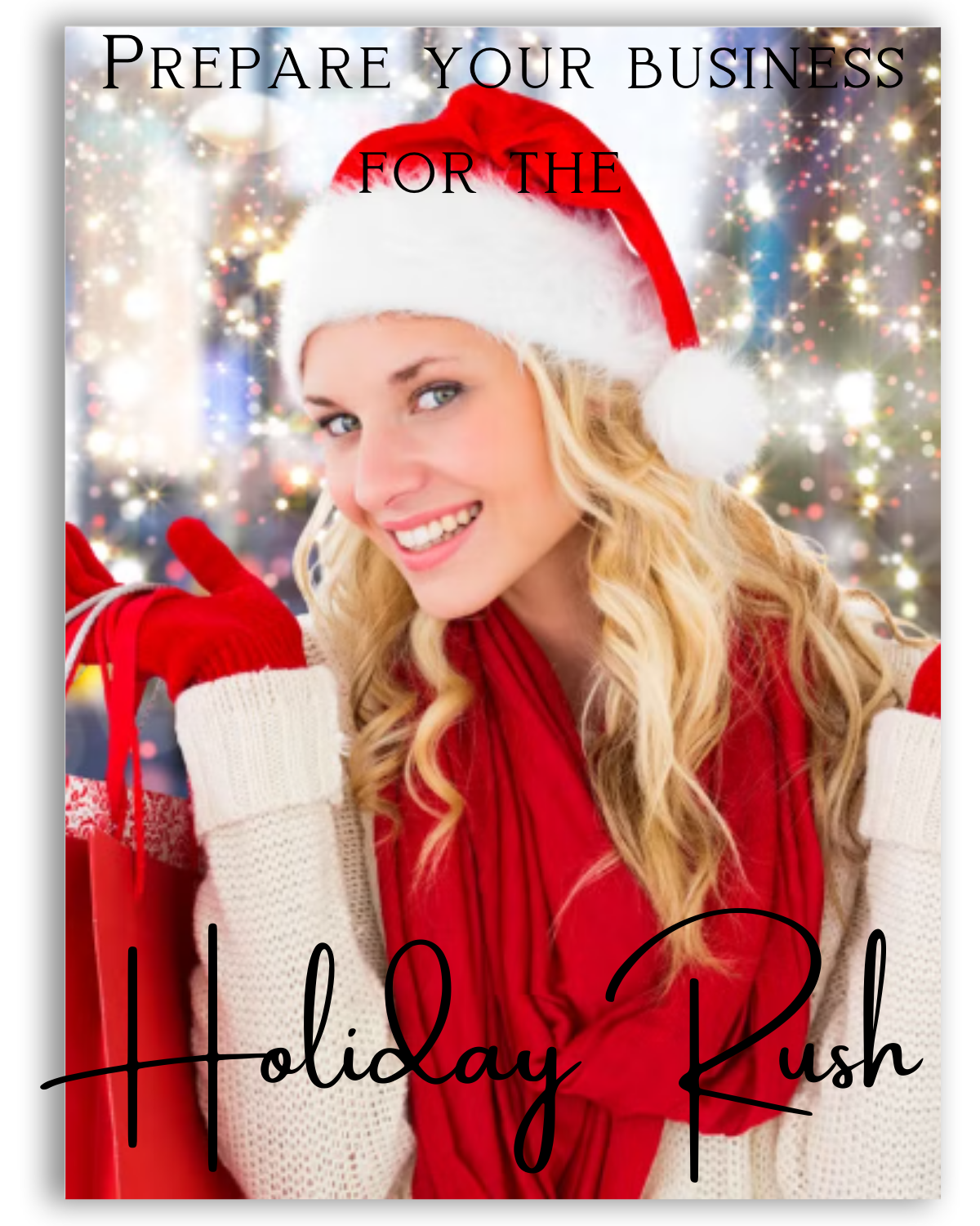 Preparing your business for the Holiday Rush
